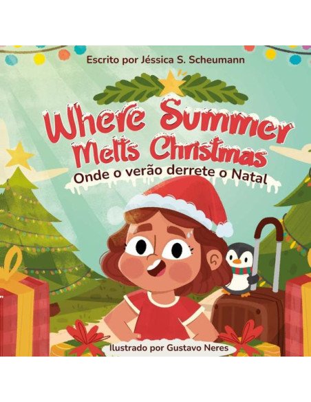 Onde O Verão Derrete O Natal:Where Summer Melts Christmas