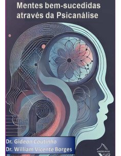 Mentes Bem-sucedidas Através Da Psicanálise