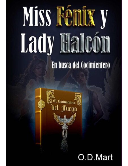 Miss Fénix Y Lady Halcón:En busca del Cocimientero