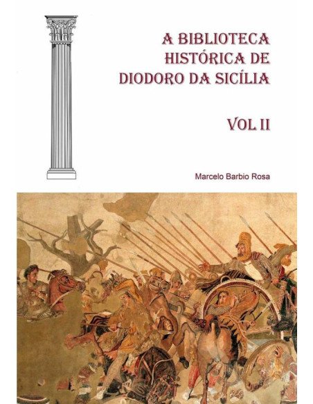 A Biblioteca Histórica De Diodoro Da Sicília - Vol Ii