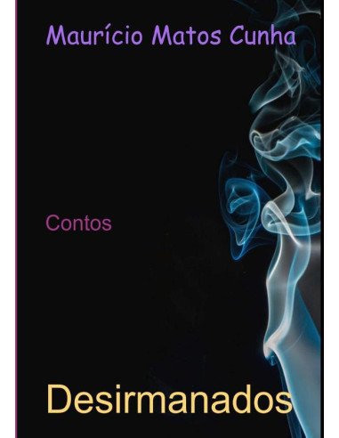 Desirmanados:Contos