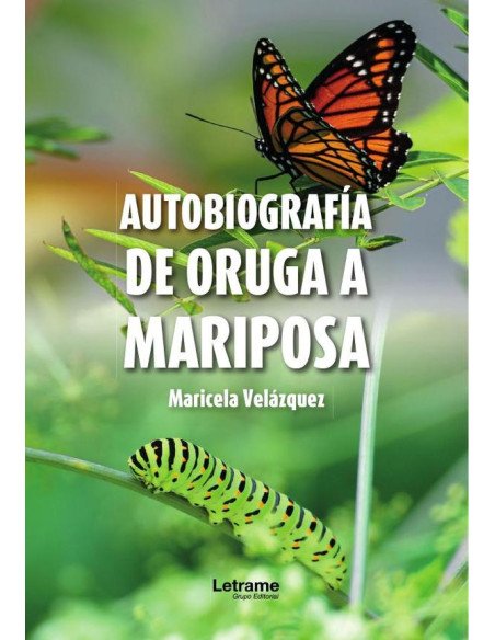 Autobiografía de oruga a mariposa