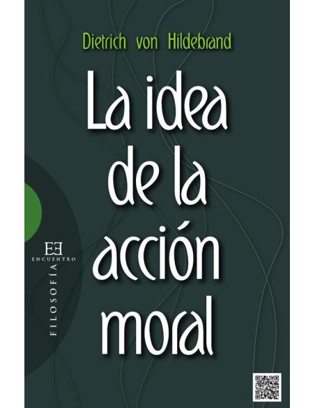 La idea de la acción moral