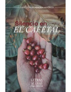 Silencio en el cafetal