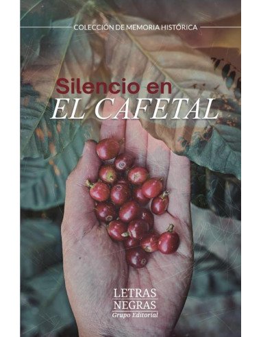 Silencio en el cafetal