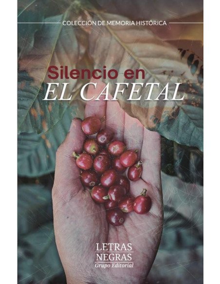 Silencio en el cafetal
