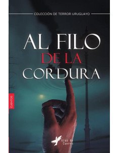 Al filo de la cordura