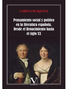 Pensamiento social y político en la literatura española:Desde el Renacimiento hasta el siglo XX
