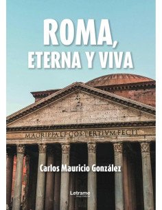 Roma, eterna y viva