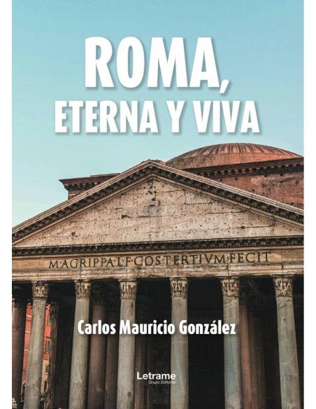 Roma, eterna y viva