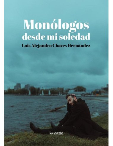 Monólogos desde mi soledad
