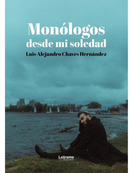 Monólogos desde mi soledad