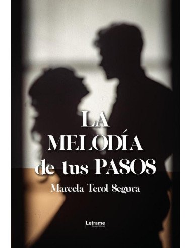La melodía de tus pasos