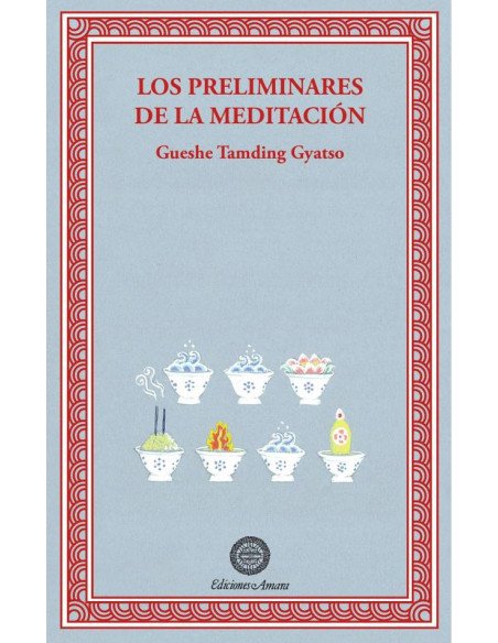 Los preliminares de la meditación