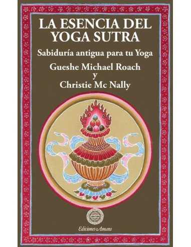 La esencia del yoga sutra:Sabiduría antigua para tu yoga