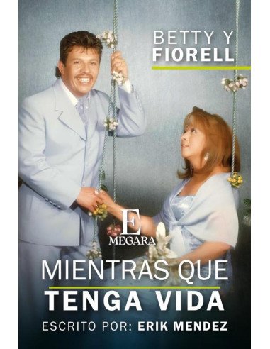 Mientras que tenga vida