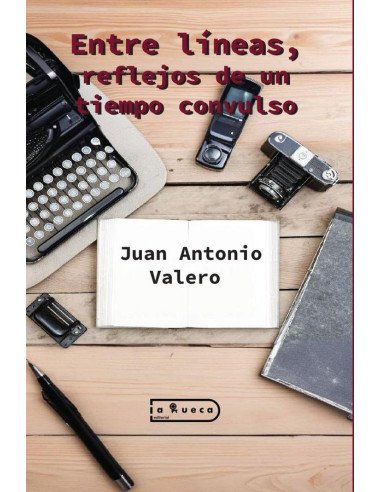 Entre líneas, reflejos de un tiempo convulso