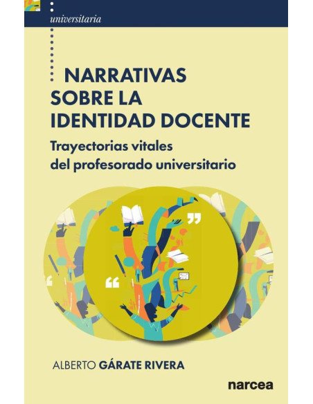 Narrativas sobre la Identidad Docente:Trayectorias vitales del profesorado universitario