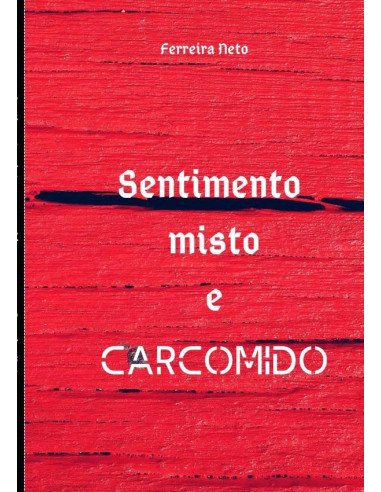 Sentimento Misto E Carcomido