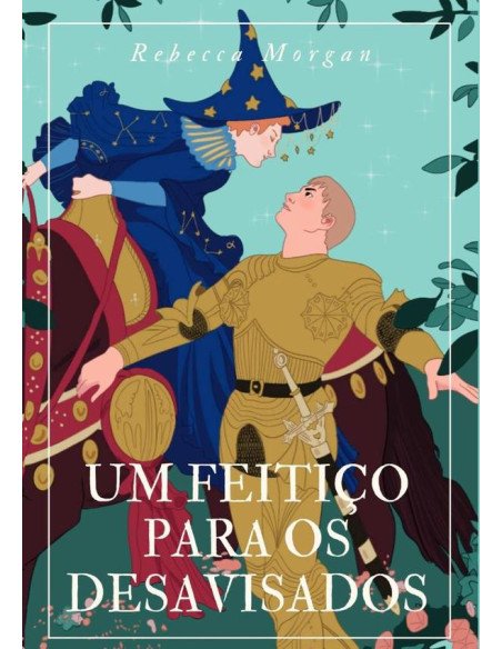 Um Feitiço Para Os Desavisados