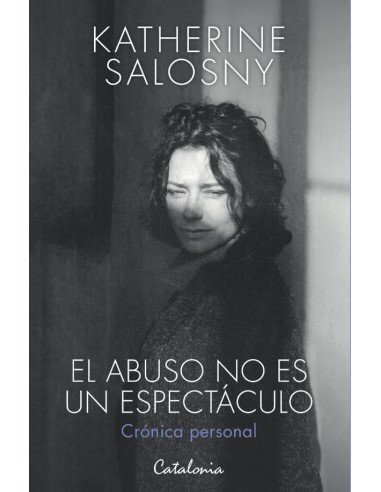 El abuso no es un espectáculo:Crónica personal