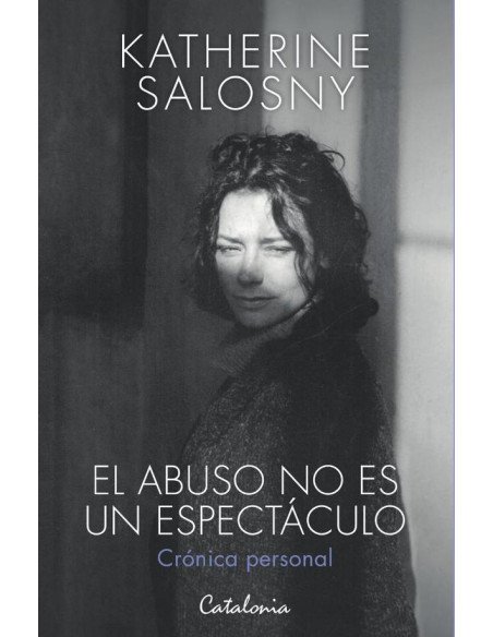 El abuso no es un espectáculo:Crónica personal