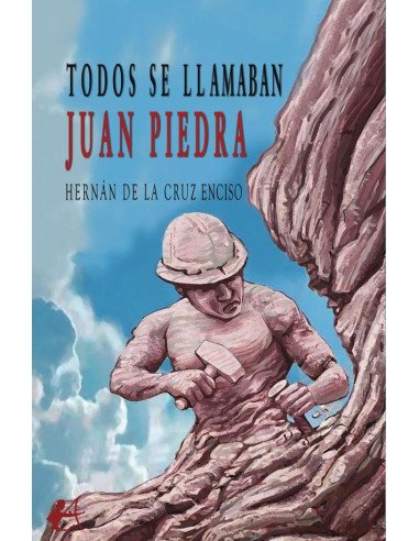 Todos se llamaban Juan Piedra