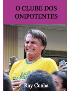 O Clube Dos Onipotentes