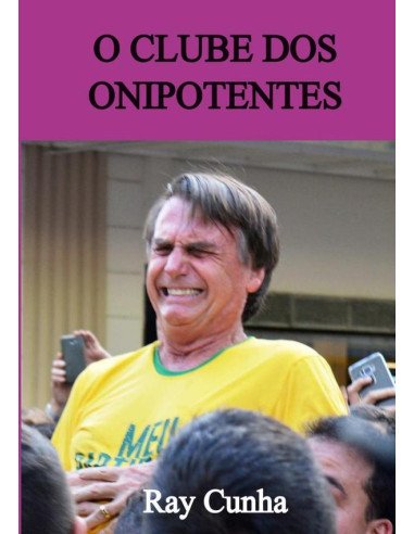 O Clube Dos Onipotentes