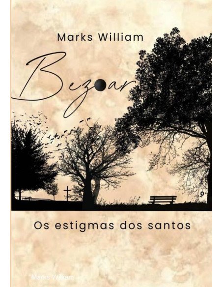 Bezoar:Os estigmas dos santos
