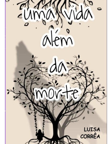 Uma Vida Além Da Morte
