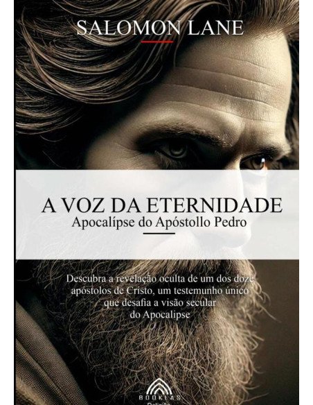 A Voz Da Eternidade:Apocalípse do Apóstolo Pedro