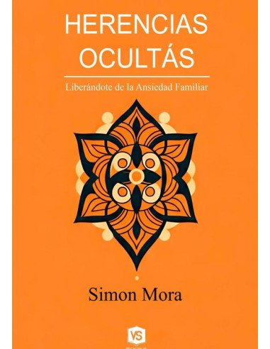 Herencias Ocultas:Liberándote de la Ansiedad Familiar