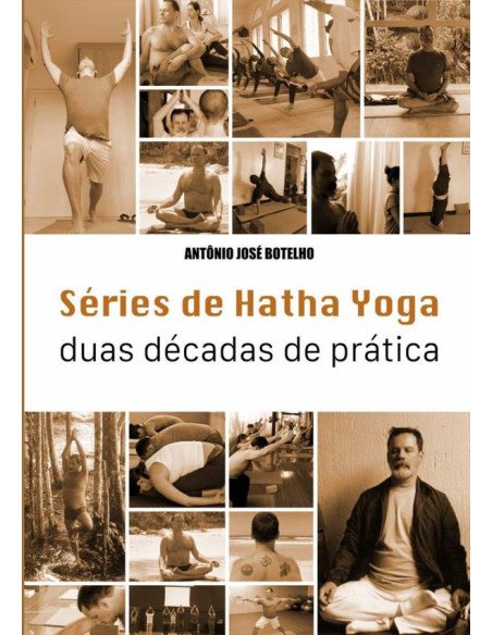 Séries De Hatha Yoga:duas décadas de prática