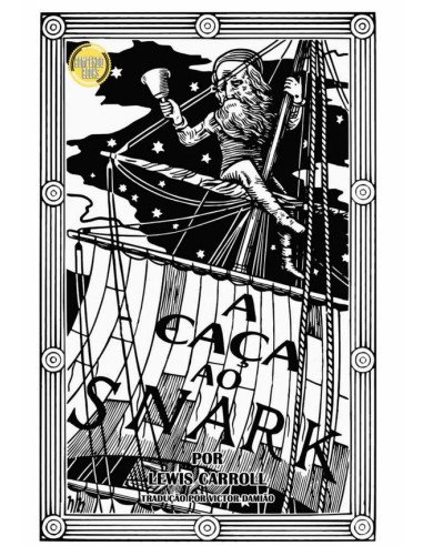 A Caça Ao Snark:Uma Agonia em Oito Contos