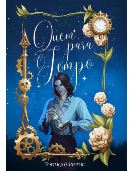 Quem Para O Tempo - Livro 1:O Grande Mago Tirano do Norte Volta no Tempo! - Volume 1