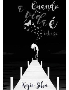 Quando A Vida É Intensa