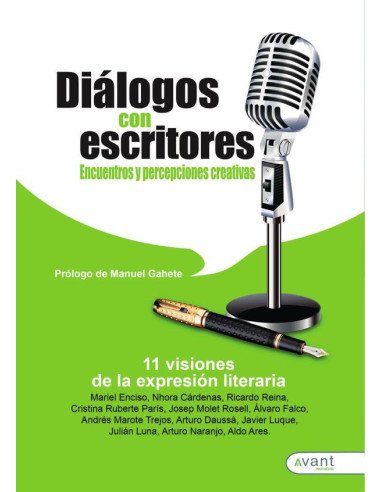 Diálogos con escritores:Encuentros y percepciones creativas