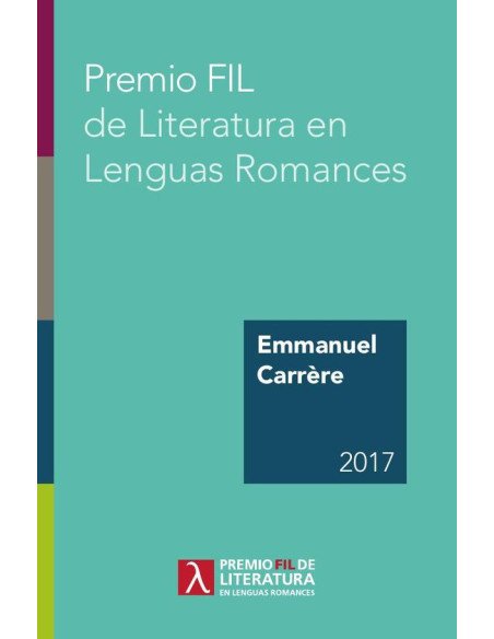 Premio FIL de Literatura en Lenguas Romances 2017:Emmanuel Carrère