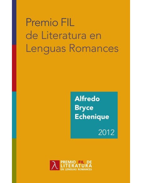 Premio FIL de Literatura en Lenguas Romances 2012:Alfredo Bryce Echenique