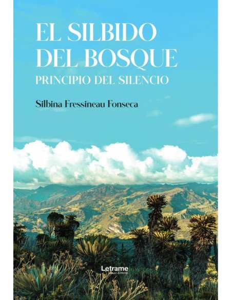 El silbido del bosque:Principio del silencio