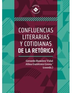 Confluencias literarias y cotidianas de la retórica