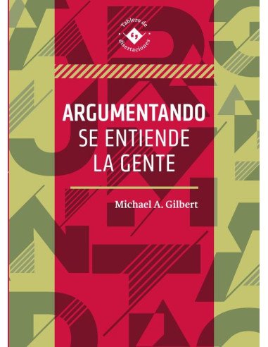 Argumentando se entiende la gente