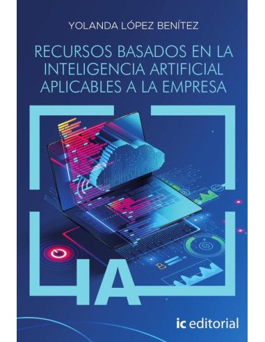 Recursos basados en la inteligencia artificial aplicables a la empresa