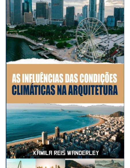 As Influências Das Condições Climáticas Na Arquitetura