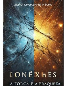 Conexões - A Força E A Fraqueza