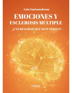 Emociones y esclerosis múltiple:¿Una realidad que no funciona?