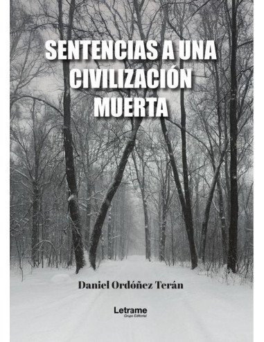 Sentencias a una civilización muerta
