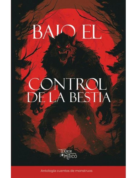 Bajo el control de la bestia