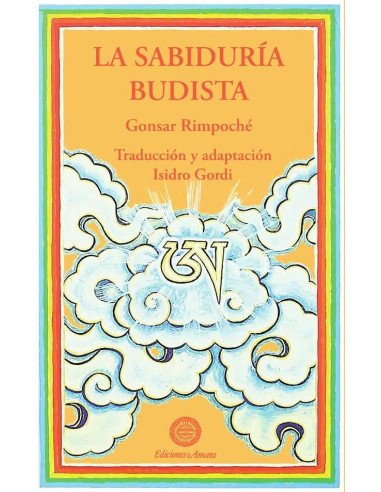 La sabiduría budista:Introducción a las cuatro escuelas filosóficas clásicas del budismo